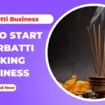 How To Start Incense Stick Making Business