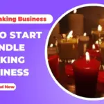 How To Start Mombatti Making Business