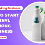 How To Start Phenyl Making Business