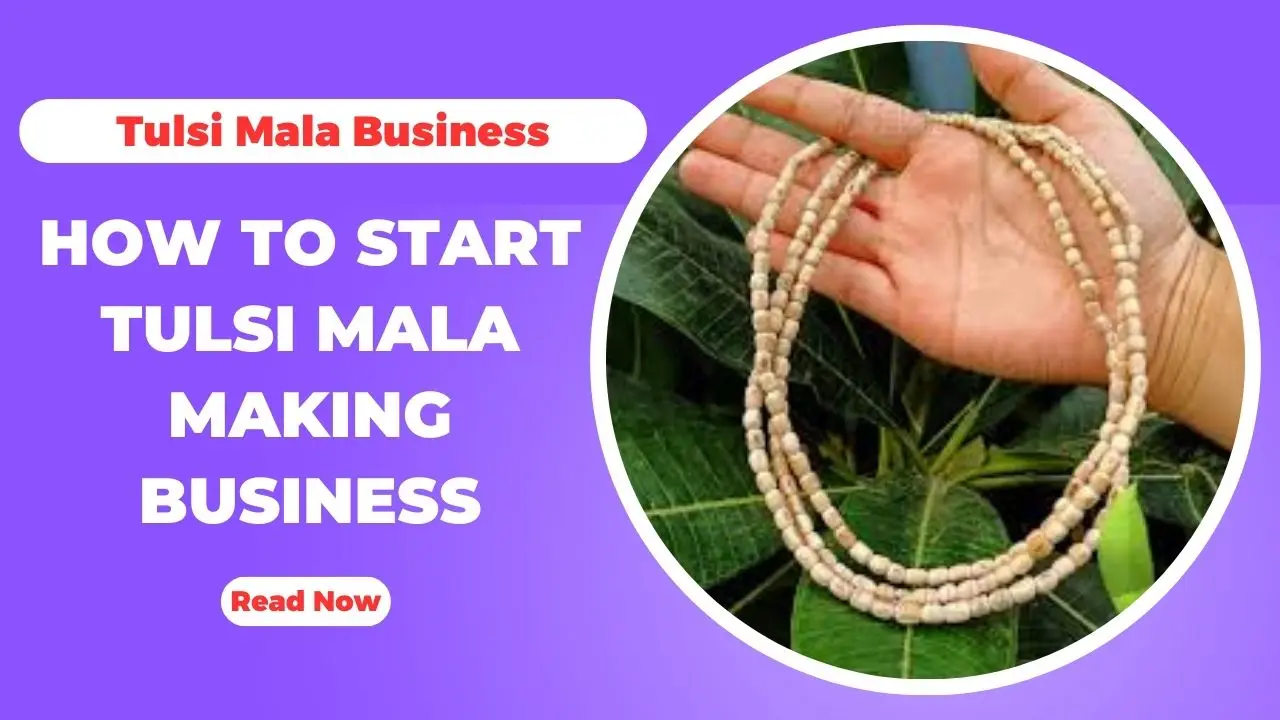 How To Start Tulsi Mala Making Business