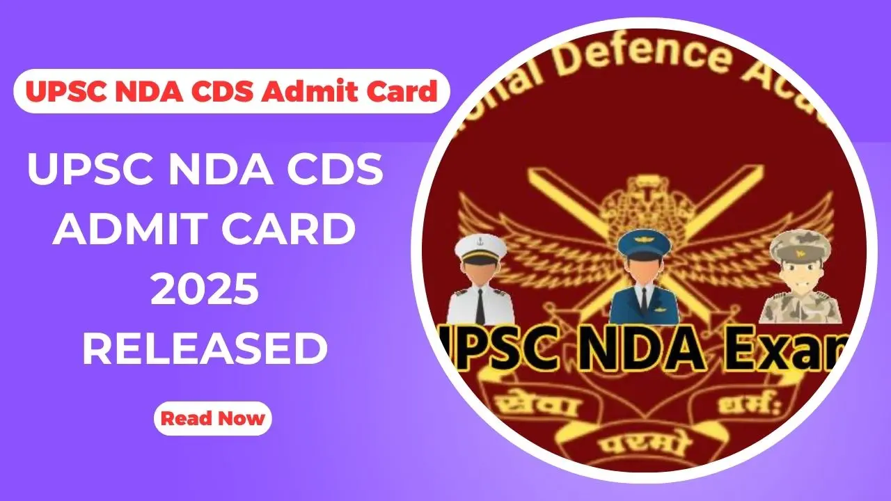 UPSC NDA CDS Admit Card Released